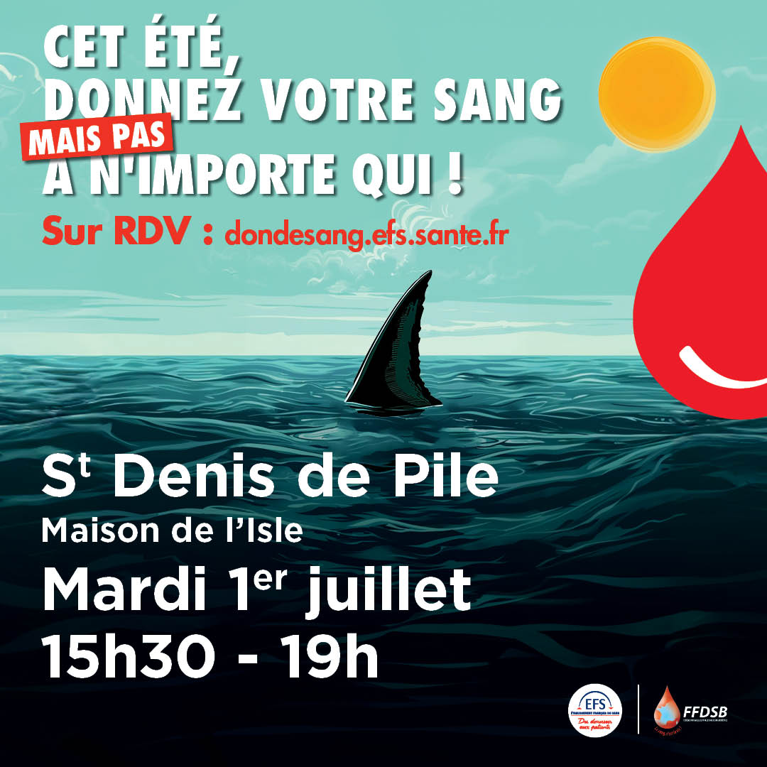Don du Sang St Denis de Pile 1er juillet