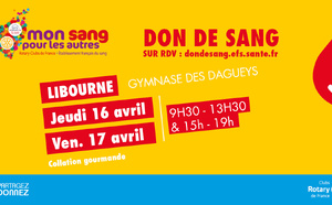 Collecte de sang à Libourne les 16 &amp; 17 Avril 2026 au gymnase des DAGUEYS