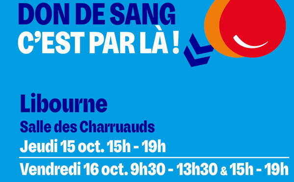 Don du sang libourne les 15 et 16 octobre 2026